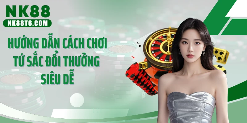 Hướng dẫn cách chơi tứ sắc đổi thưởng siêu dễ